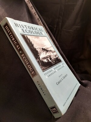 Historical Ecology  School for Advanced Research Advanced Seminar 1994