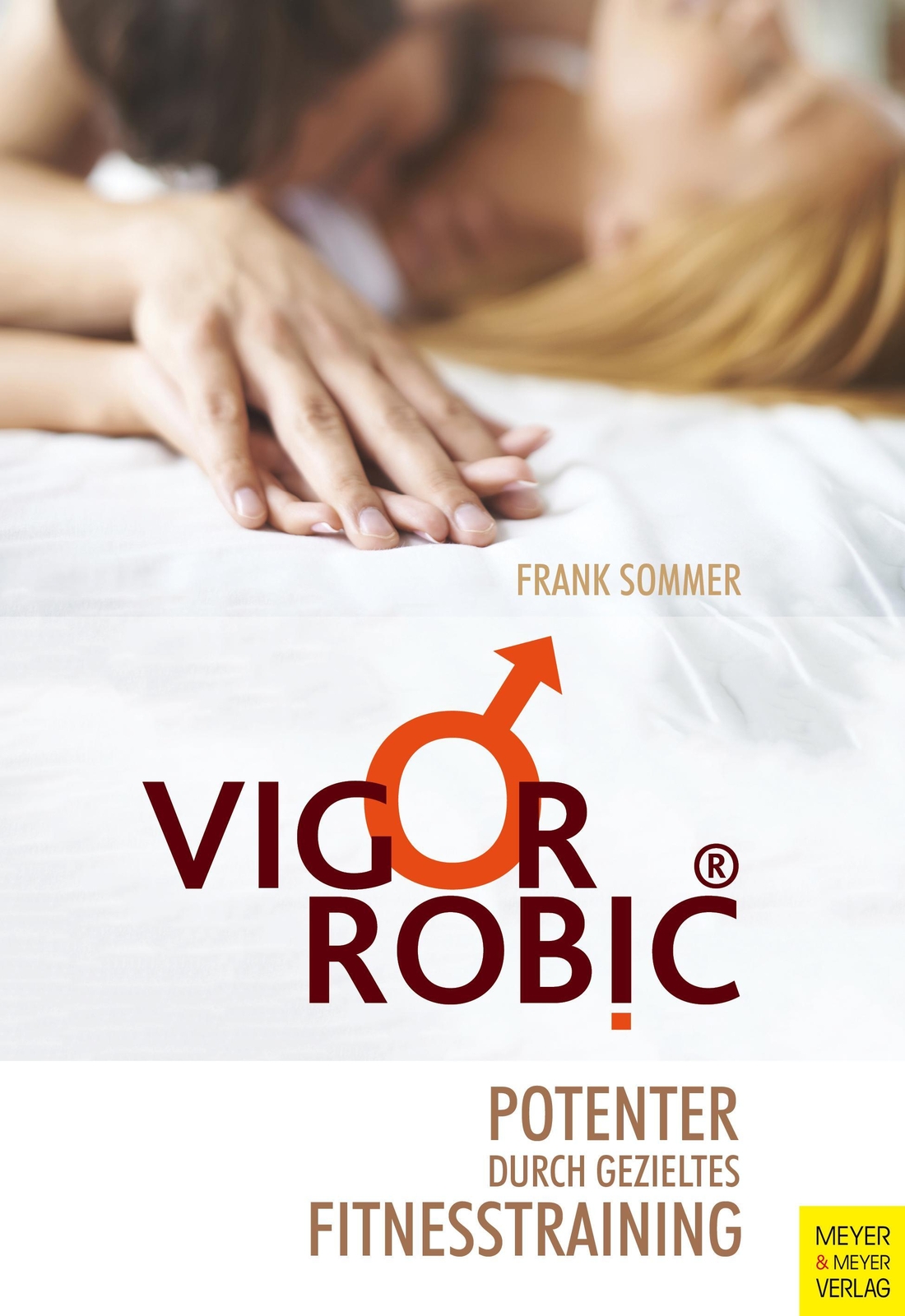 Vigorrobic | Potenter Durch Gezieltes Fitnesstraining | Frank Sommer |