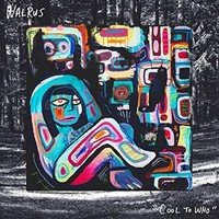 Walrus - Cool To Who - Vinyl Record - F600Z