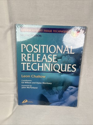 Advanced Soft Tissue Techniques Ser.: Positional Release Techniques by Leon...