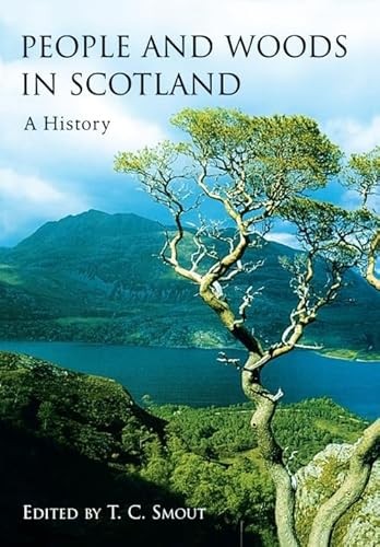 People and Woods in Scotland: A History by T. C. Smout 9780748617012 NEW - Image 4