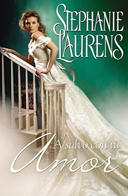 A salvo con tu amor (Spanish Edition) by Laurens, Stephanie [Paperback]