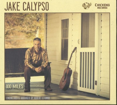 Jake Calypso - 100 Miles (CD) - Revival Rock & Roll/Rockabilly