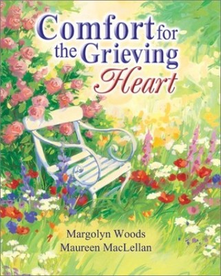 Comfort for the Grieving Heart - VERY GOOD
