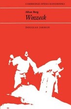Alban Berg: Wozzeck (Cambridge Opera Handbook...