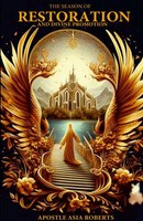 Apostle Asia Roberts | The Season Of Restoration And Divine Promotion | Buch