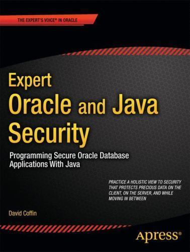Expert Oracle and Java Security : Programming Secure Oracle Database ...