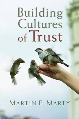 Building Cultures of Trust (Emory University Studies in Law a - VERY GOOD