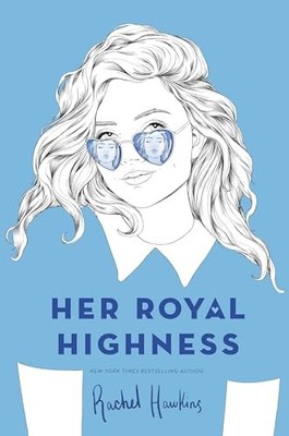 Her Royal Highness (Royals) - Hardcover By Hawkins, Rachel - VERY GOOD