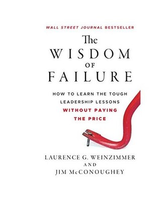 The Wisdom of Failure, McConoughey, Weinzimmer