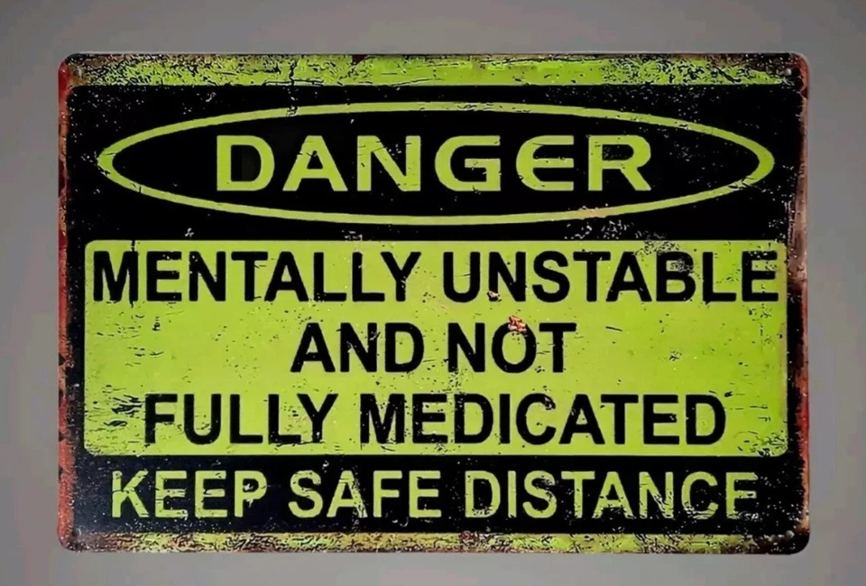 Lustiges Blechschild Achtung Mental Unstabil Medikamente Deko Geschenk  - Bild 1 von 1