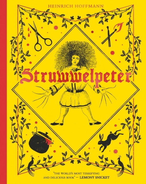 Struwwelpeter by Heinrich Hoffmann (Hardback Book)