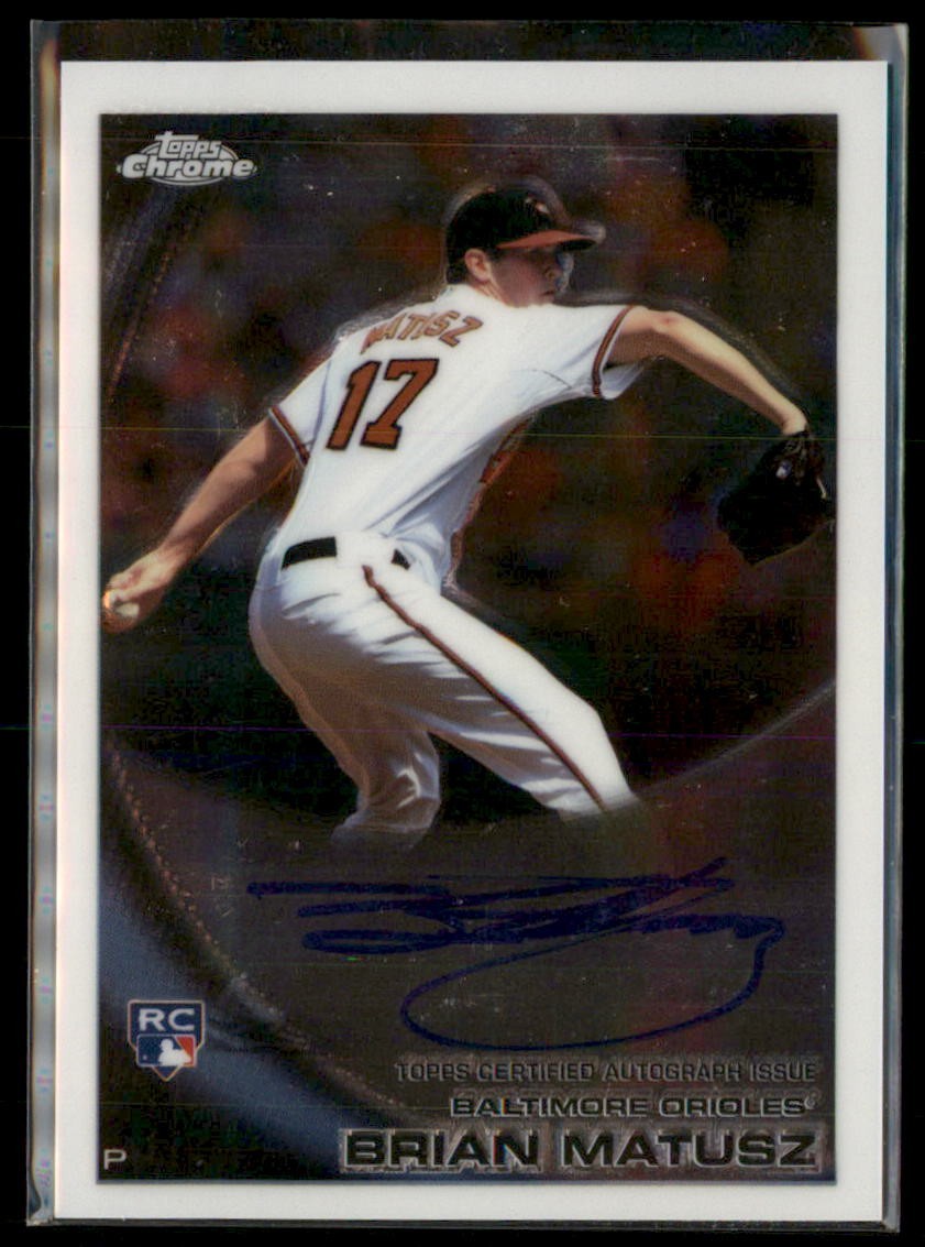 2010 Topps Chrome #210 Brian Matusz Rookie Autographs Auto