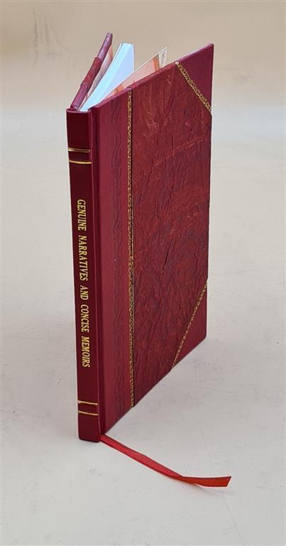 Genuine Narratives and Short Memoirs of Remarkable Lives Leather Bound