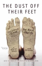 The Voice of Acts:  The Dust Off Their Feet: Lessons from the First Church