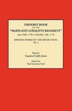 Caleb Jones Orderly Book of the Maryland Loyalists Regiment, June 18 (Paperback)