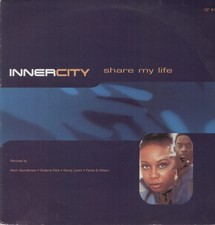 Inner City - Share My Life [Parks & Wilson mixes]. UK 12" Vinyl 1994. Six6. VG+.