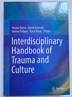 Interdisciplinary Handbook of Trauma And Culture | Yochai Ataria '16 | very good