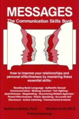 Messages: The Communication Book - Paperback By McKay, Matthew - GOOD