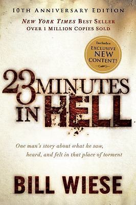 23 Minutes in Hell: One Man's Story about - Bill Wiese, 9781629990798, paperback