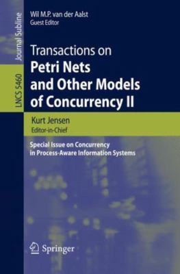 Transactions on Petri Nets and Other Models of Concurrency II: Special Issue...