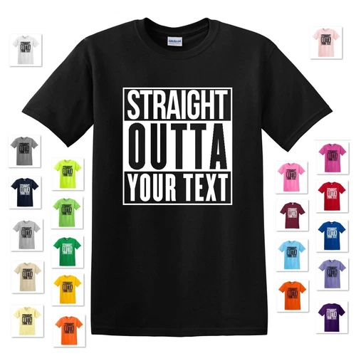 NEW STRAIGHT OUTTA YOUR TEXT CITY PERSONALIZED CUSTOM PRINT T-SHIRT COMPTON TEE