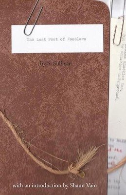 The Lost Poet of Woodlawn: by S. Sullivan by Squire Shaun Vain (English) Paperba