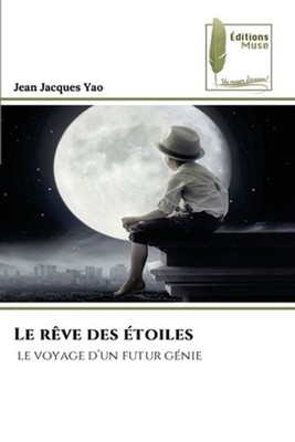Le rve des toiles by Jean Jacques Yao (French) Paperback Book