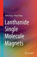 Jinkui Tang (U. A.) | Lanthanide Single Molecule Magnets | Taschenbuch (2016)