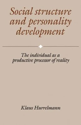 Social Structure and Personality Development Klaus Hurrelmann Taschenbuch 2009