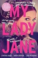 My Lady Jane (The Lady Janies) - Paperback, by Hand Cynthia; Ashton - Good