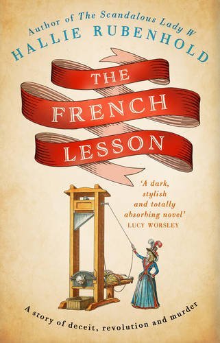 The French Lesson (Henrietta Lightfoot),Hallie Rubenhold- 9781784162153