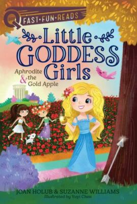 Aphrodite & the Gold Apple: A Quix Book by Holub, Joan; Williams, Suzanne