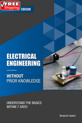 Electrical Engineering without Prior Knowledge: Understand the Basics within 7 D