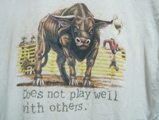 VTG 1990s Attitude RODEO BULL-"T-Shirt Does Not Play Well With Others" SZ XL