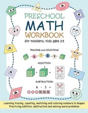 Preschool Math Workbook for Toddlers, Kids Ages 3-5: Beginner Math Practice Work