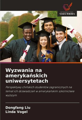 Dongfang Liu (u. a.) | Wyzwania na ameryka¿skich uniwersytetach | Taschenbuch