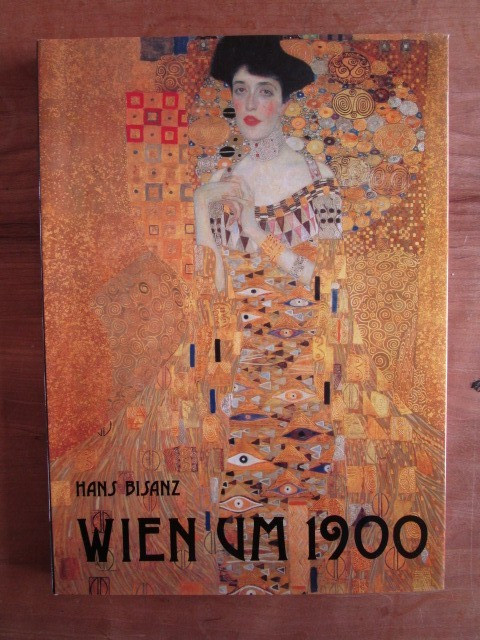 Hans Bisanz: Wien um 1900 (1990, Hardcover Berghaus Verlag) - Hans Bisanz