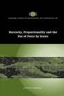 Necessity, Proportionality and the Use of Force by States by Judith Gardam (Paperback, 2010)