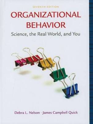 Organizational Behavior: Science, The Real World, and You (Availabl - ACCEPTABLE