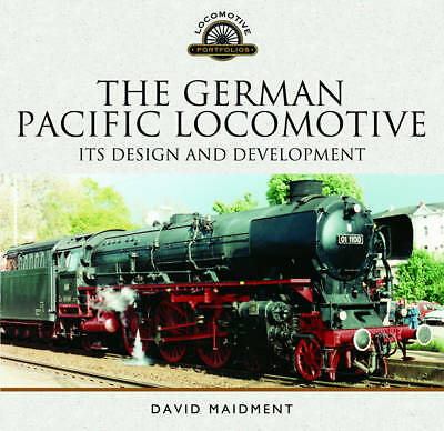 The German Pacific Locomotive - It's Design and Development NEW + *FREE P&P* - Image 4