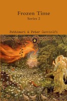 Pattimari & Peter Cacciolfi | Frozen Time; Series 2 | Taschenbuch | Englisch