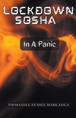 In A Panic Thokozile Eunice Mahlaola Taschenbuch Lockdown Sosha Englisch 2024