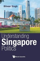 Singh Bilveer | Understanding Singapore Politics | Buch | Englisch (2017)