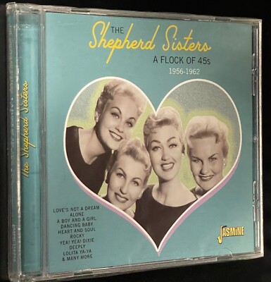THE SHEPHERD SISTERS - A FLOCK OF 45S 1956-1962 [CD]