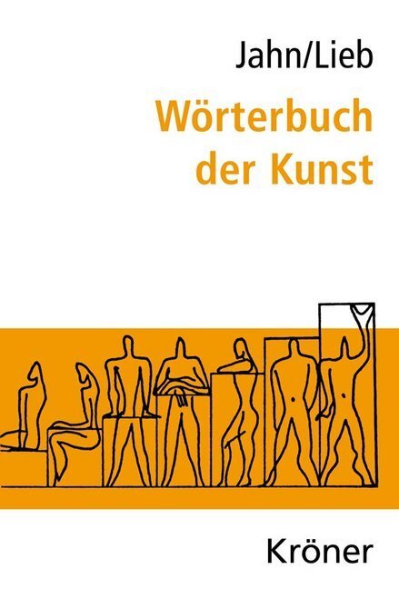 Thumbnail - Wörterbuch Der Kunst Von Stefanie Lieb, Johannes Jahn