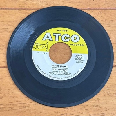 Iron Butterfly   In The Crowds 7'' Single Record 1968 ATCO Psychedelic Rock 45