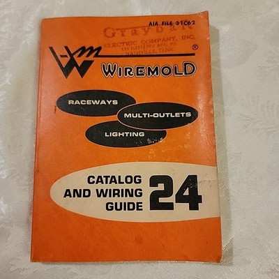 Wiremold Catalog and Wiring Guide No. 24 1967 The Wire Mold Co Hartford CT
