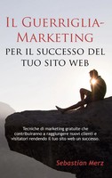 Il Guerriglia-Marketing Per Il Successo Del Tuo Sito Web Sebastian Merz Buch