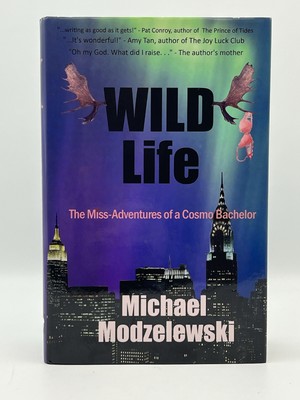 Wild Life by Michael Modzelewski SINGED (2012, Hardcover) 1st edition 1st print
